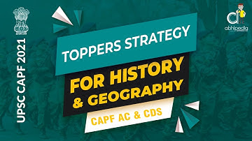 UPSC CAPF & CDS 2021 | TOPPERS STRATEGY FOR HISTORY AND GEOGRAPHY | By abhipedia