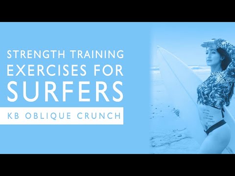 Exercises for Surfers #13:  Kettlebell Oblique Crunch