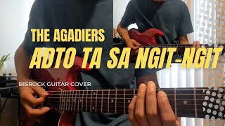 The Agadiers - Adto Ta Sa Ngit-Ngit Bisrock Guitar Cover