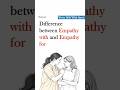 Difference between Empathy with and Empathy for | #englishvocabulary