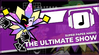 Video thumbnail of ""The Ultimate Show" Super Paper Mario Remix"