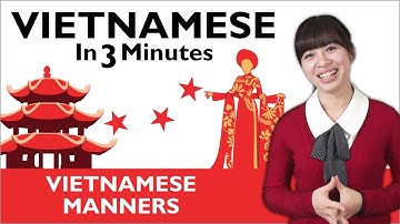 Learn Vietnamese - Vietnamese Manners