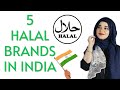 Top 5 Best HALAL CERTIFIED BRANDS in India | Ramsha Sultan