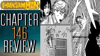 The Chainsaw Man War Begins!!  Chainsaw Man Chapter 146 Review/Reaction!!  