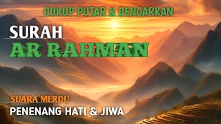 Doa Penenang Hati & Jiwa,Doa Pengantar Tidur,Surah Ar Rahman