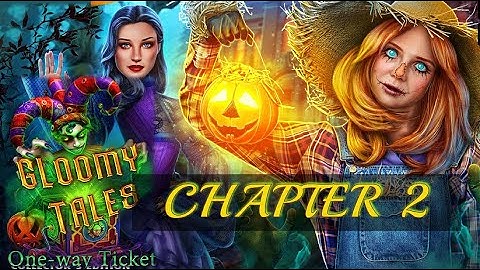 Gloomy Tales Ticket F2P Chapter 2 – Full Game Guide | Hidden Objects & Puzzles Solved