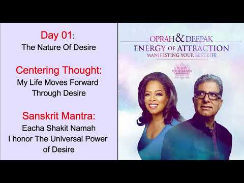 Day 01 | Energy of Attraction | 21 Day Meditation | Manifesting Your Best Life | Deepak & Oprah