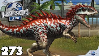 JURASSIC WORLD : Le Jeu 273 - INDOMINUS REX Niveau MAX, ENFIN - royleviking [FR HD]