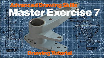 SolidWorks Advanced Tutorial: Exercise 7 | Mastering Engineering Drawing Techniques