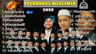 FULL ALBUM SYUBBANUL MUSLIMIN