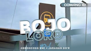 DJ BOJO LORO • Reggae • Keroncong Bwi Style • Jaranan D'or • COMANG ID
