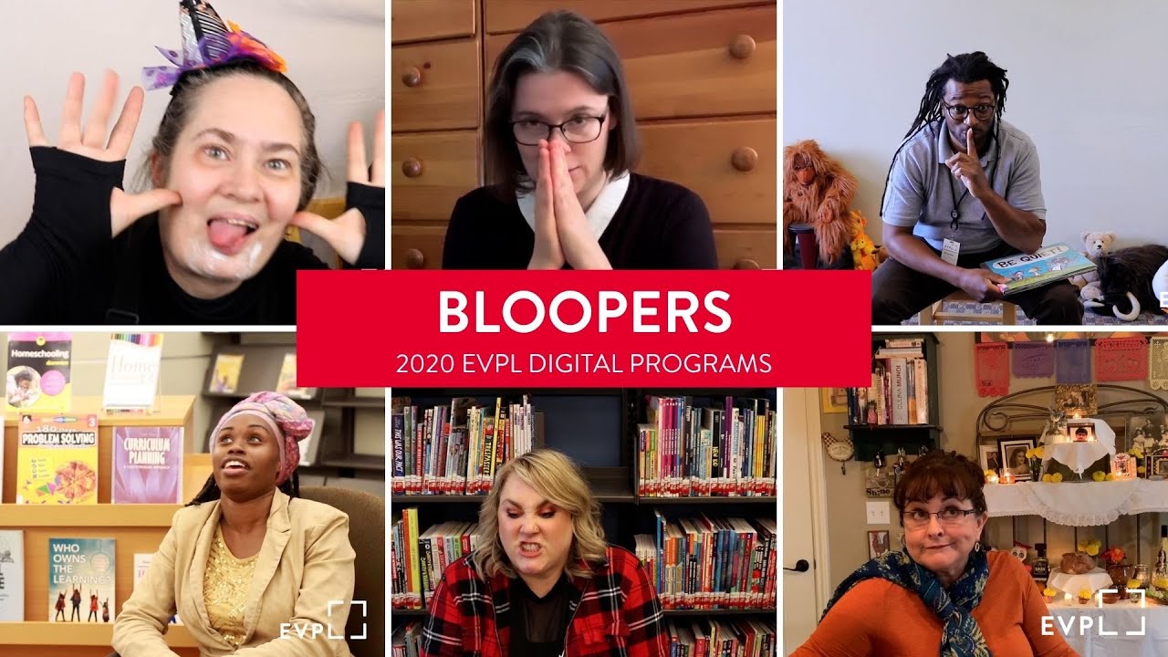 2020 EVPL Digital Program Bloopers