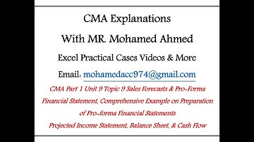 CMA Part 1 Unit 9 Topic 9 Sales Forecasts and Pro Forma Financial Statements موازنة القوائم المالية