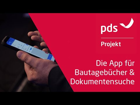 Bautagebuch & Dokumentenrecherche | Vorstellung pds Projekt App für Handwerk und Bau [2021]