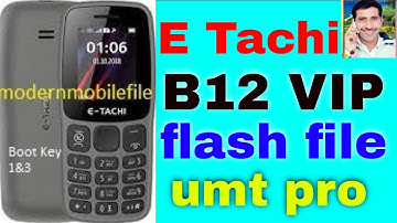 e tachi b12 vip flash file umt pro