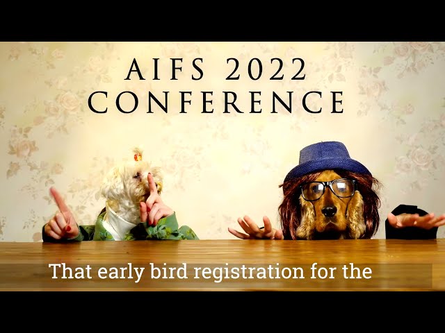 AIFS Conference 2022 Early Bird Registrations
