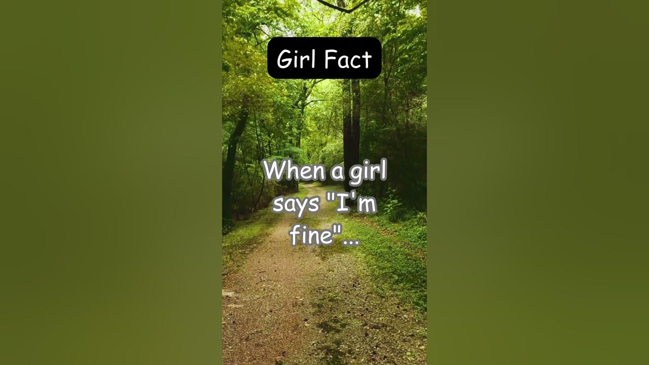 when-a-girl-says-i-m-fine-youtube