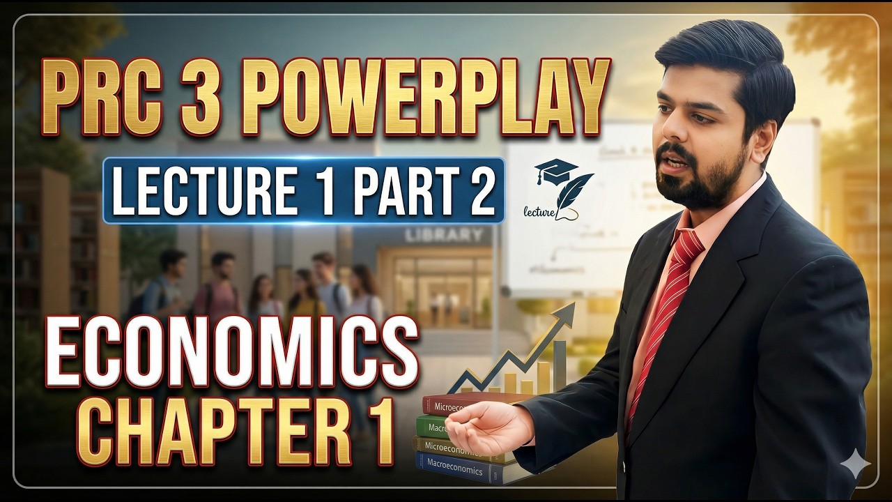 PRC 3 | BEI | Lecture 1 | Economics Chapter 1 | Part 2 | New - YouTube