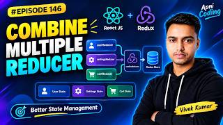 #146 Combine Multiple Reducers in Redux | React Redux | Redux in React JS | Actions | Reducers~Store