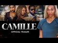 New Movie Alert! Camille - Official Trailer - Now Streaming