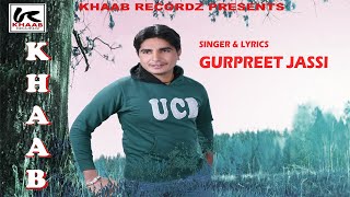 Khaab | Gurpreet Jassi | Latest Song 2021 | New Song 2021