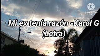 Mi ex tenía razón - @Karol G (Letra)