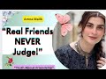 Amna Malik Breaks Silence: Real Friends Never Judge | Brutal Friendship Truth