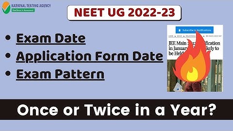 Neet 2022 exam date || application form date || Exam pattern || Once or Twice in a Year ?