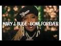 Mary J. Blige, Remy Ma & DJ Khaled - Gone Forever(lyrics)