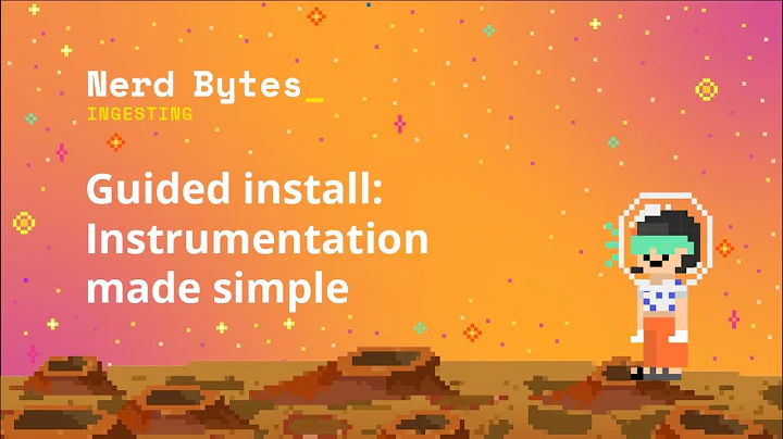 Guided install: Instrumentation made simple