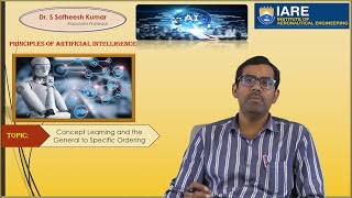 Concept Learning and the General to Specific Ordering by Dr. S Satheesh Kumar