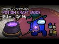 어몽어스 포션크래프트 모드 애니메이션 EP2 with 좀비 | Among us animation potion craft mode EP2 with zombie