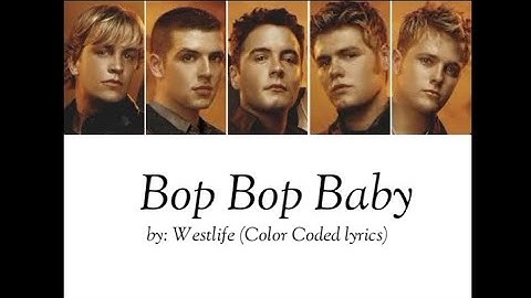 Westlife - Bop bop baby (Color Coded lyrics)
