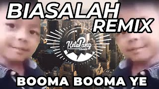 DJ BIASALAH REMIX BOOMA BOOMA YE - KETAPANG REMIX