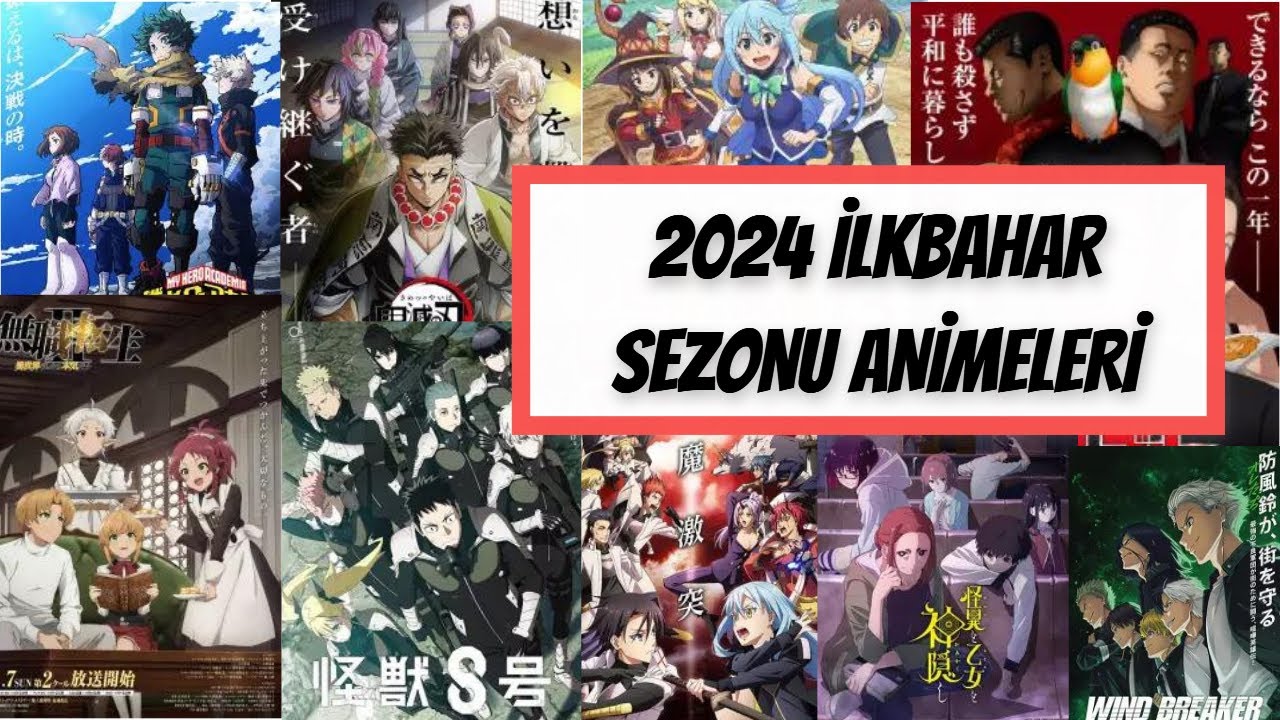2024 İLKBAHAR SEZONUNDA ÇIKACAK ANİMELER ANİME ÖNERİLERİ YouTube