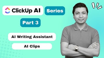ClickUp AI Writing Assistant and Clips- AI that can replace 5 Ai tools