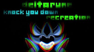 Deltarune Chapter 2 - Knock You Down !! (Recreation)