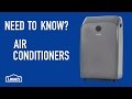 Need to Know? Air Conditioners Need to Know? Air Conditioners