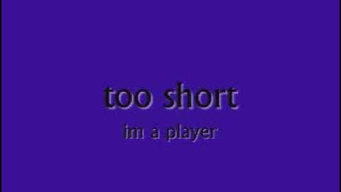 too short im a player