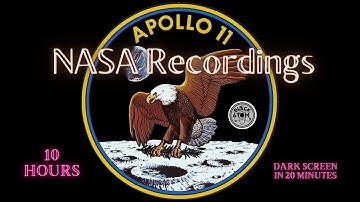 Apollo 11 NASA Recordings ⨀ Original Audio ⨀ Audio for Sleeping ⨀ Dark Screen ⨀ 10 Hours