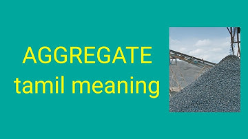 AGGREGATE tamil meaning/sasikumar