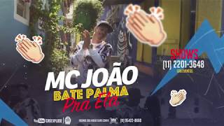 MC João -  Bate Palma Pra Ela (Video Clipe) - GR6 Explode