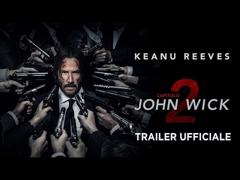 John Wick Capitolo 2 (Keanu Reeves) - Trailer italiano ufficiale [HD]