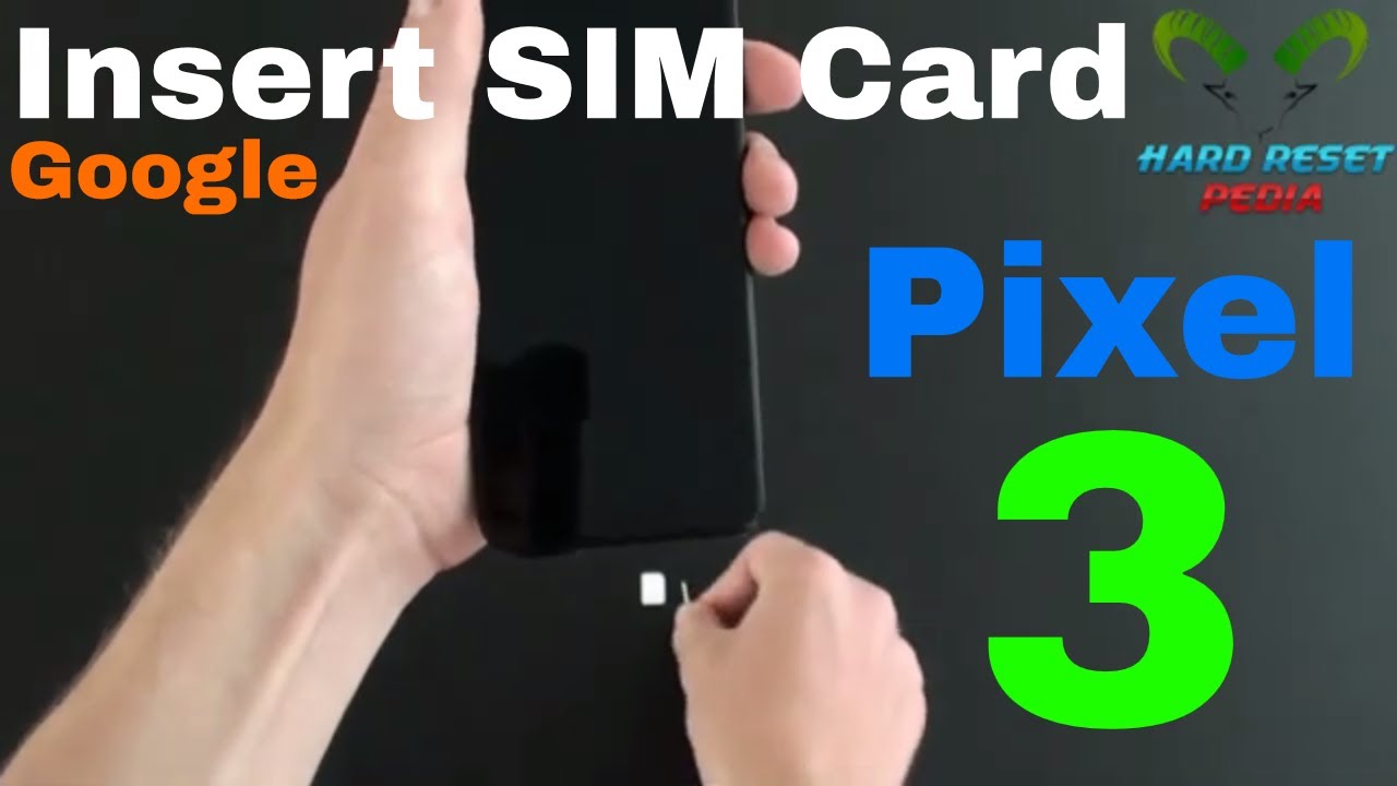 Google Pixel 3 Insert The SIM Card - YouTube