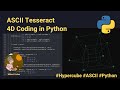 ASCII Tesseract | 4D Hypercube in Python