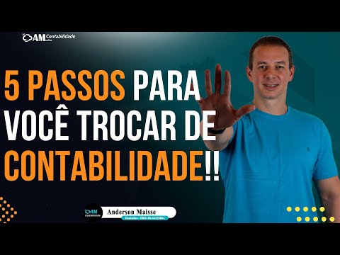5 PASSOS PARA VOCÊ TROCAR DE CONTABILIDADE!!