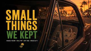 Small Things We Kept | Full Album | 