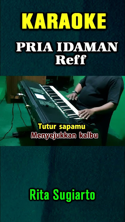 PRIA IDAMAN #karaokeshorts #ritasugiarto  #studiokaroke #organtunggal #nostalgia #karaokedangdut