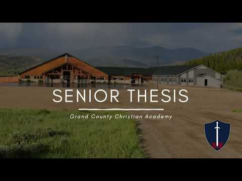 Grand County Christian Academy - Senior Thesis