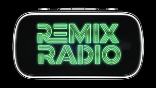 WELCOME TO REMIX RADIO